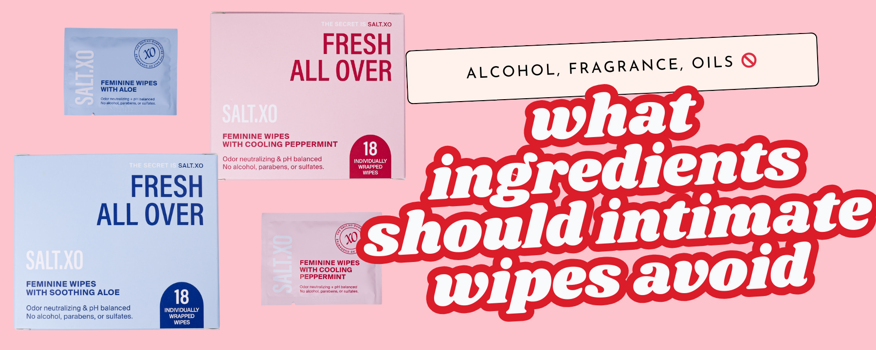 What Ingredients Should Intimate Wipes Avoid (Alcohol, Fragrance, Oils)?